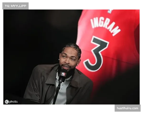 猛龙英格拉姆末节接管能力 成球队冲击前六关键变量